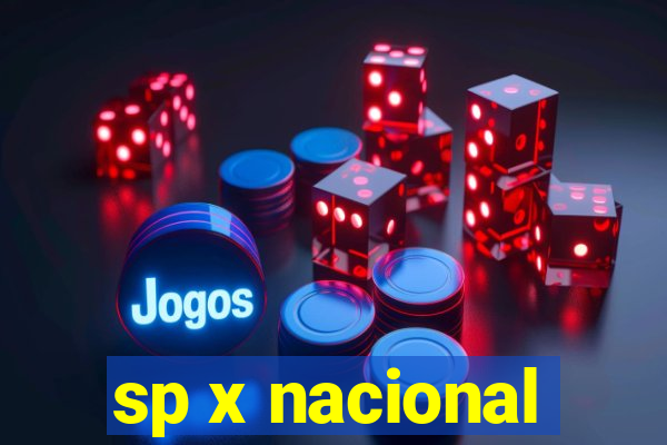 sp x nacional