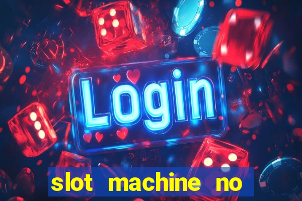 slot machine no deposit bonus