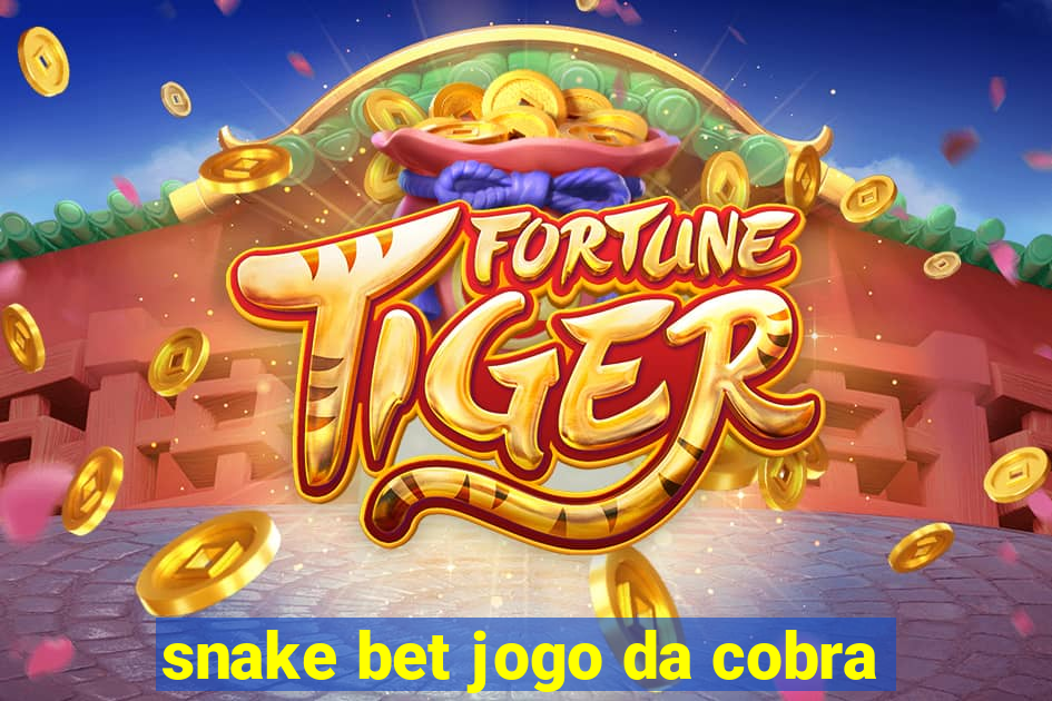 snake bet jogo da cobra