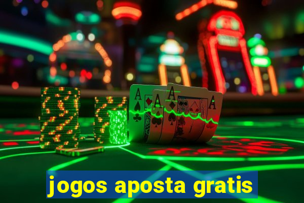 jogos aposta gratis