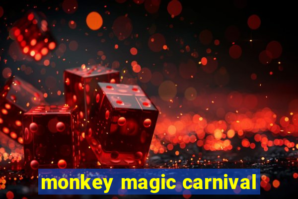 monkey magic carnival