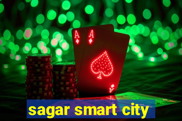 sagar smart city