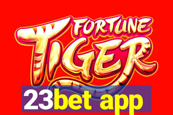 23bet app