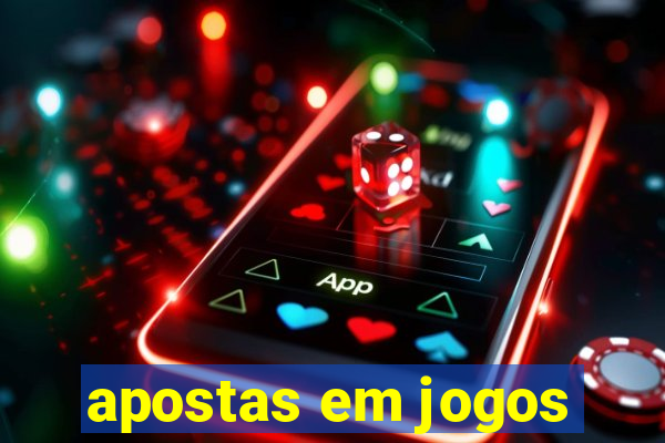 apostas em jogos