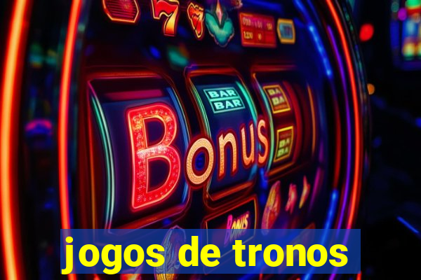 jogos de tronos