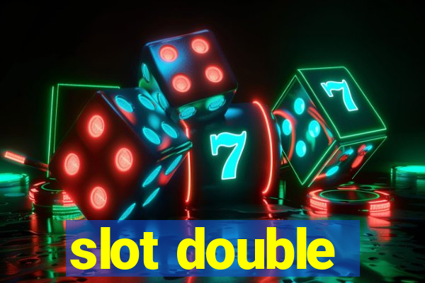 slot double