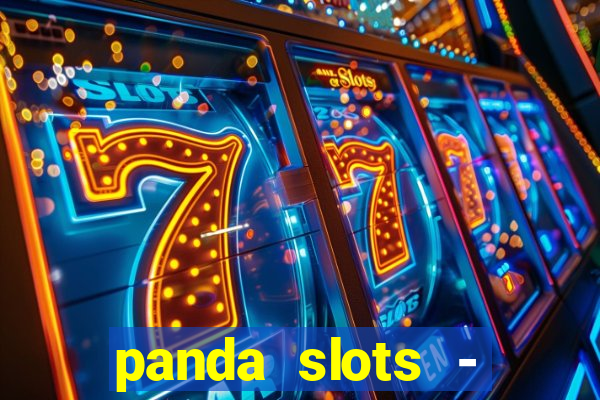 panda slots - vegas casino 777