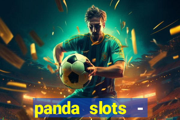 panda slots - vegas casino 777