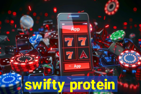 swifty protein