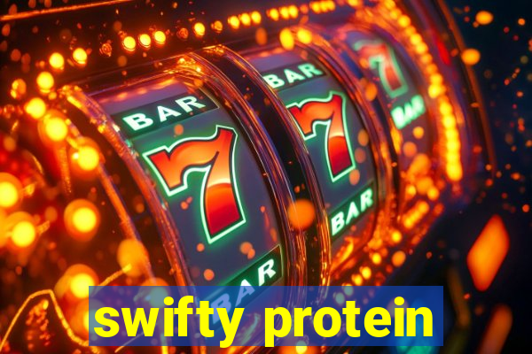 swifty protein