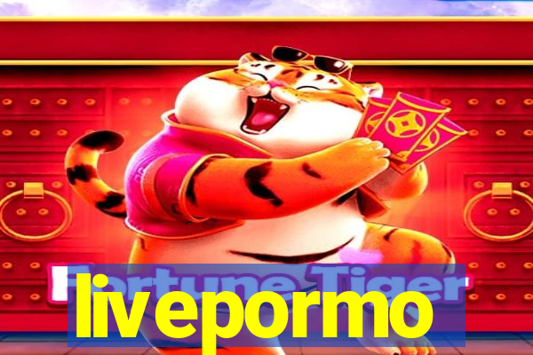 livepormo