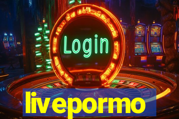 livepormo