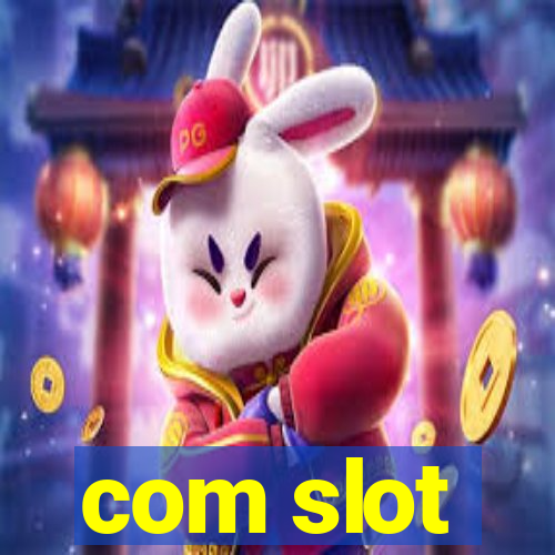 com slot