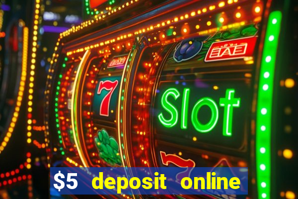 $5 deposit online casino canada