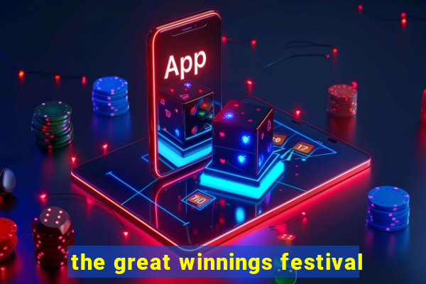 the great winnings festival