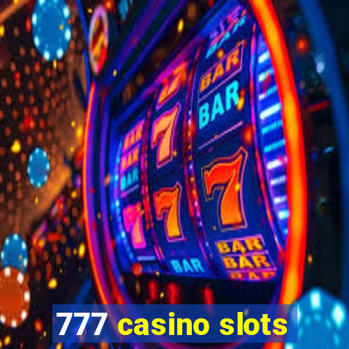 777 casino slots