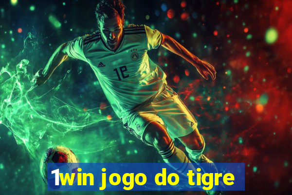 1win jogo do tigre