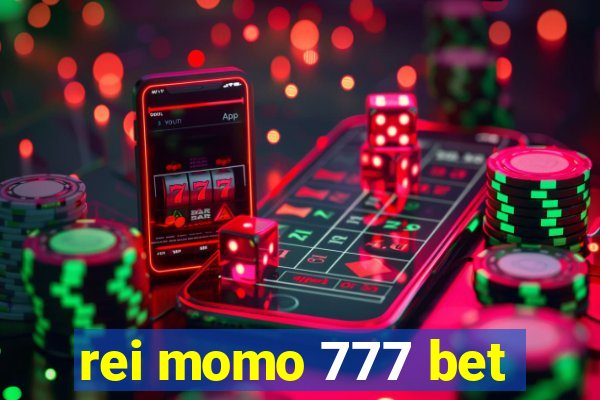 rei momo 777 bet