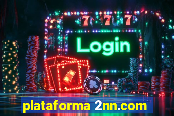 plataforma 2nn.com