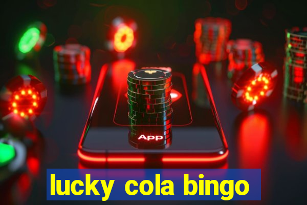 lucky cola bingo