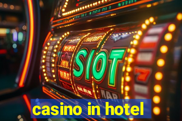 casino in hotel