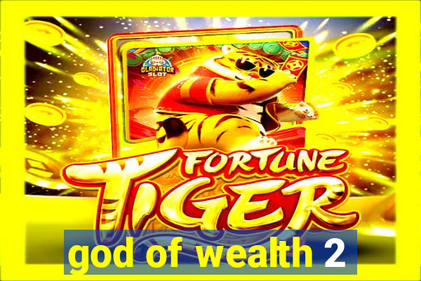 god of wealth 2