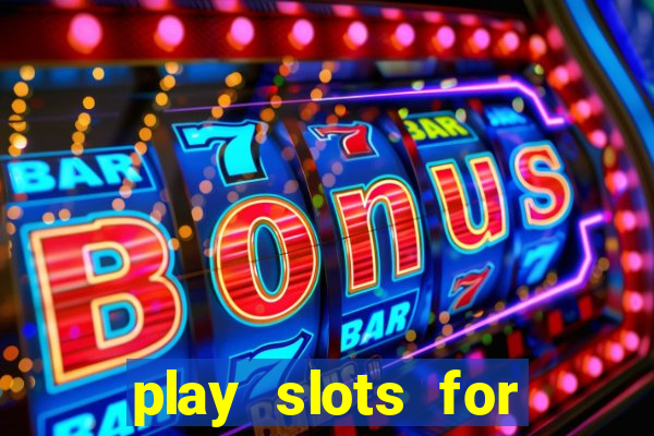 play slots for free no download