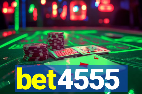 bet4555