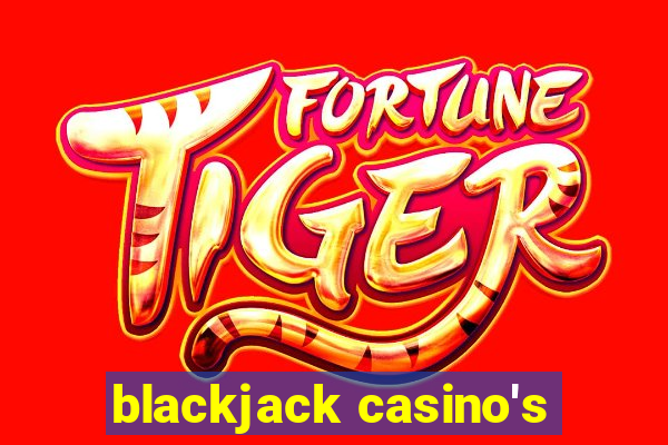 blackjack casino's