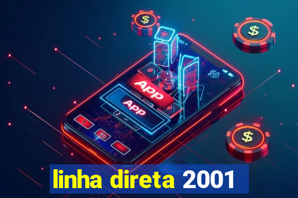 linha direta 2001