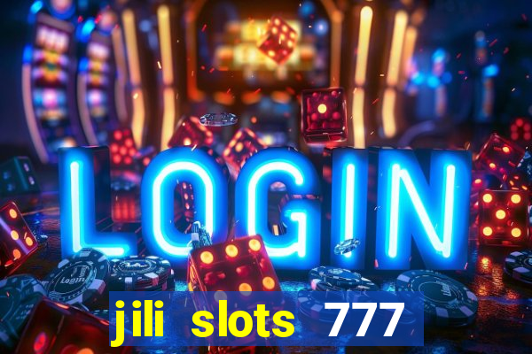 jili slots 777 lucky casino