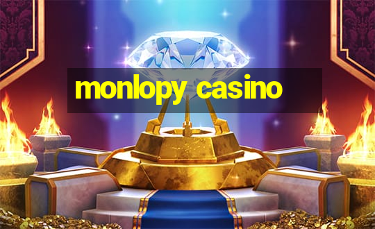 monlopy casino