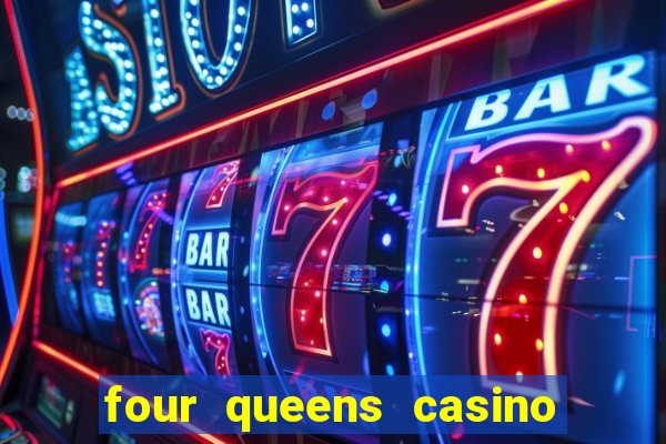 four queens casino in las vegas