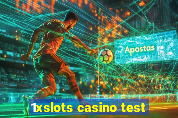 1xslots casino test