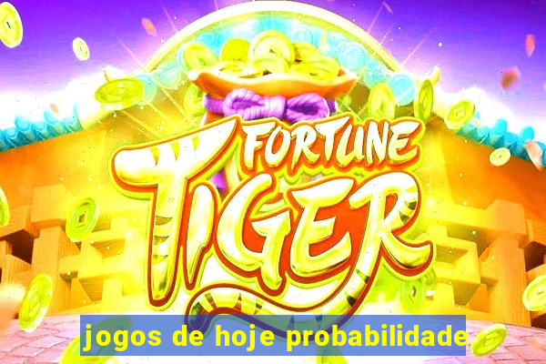 jogos de hoje probabilidade