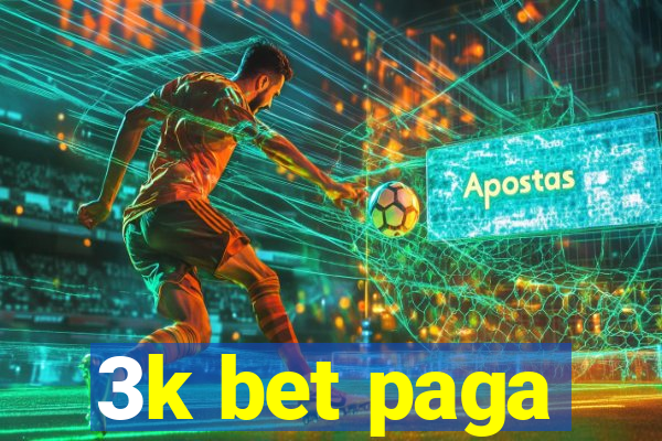 3k bet paga