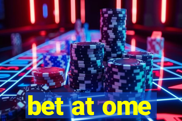 bet at ome