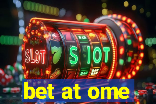 bet at ome