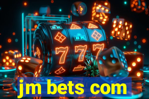 jm bets com