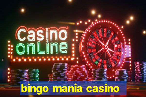 bingo mania casino