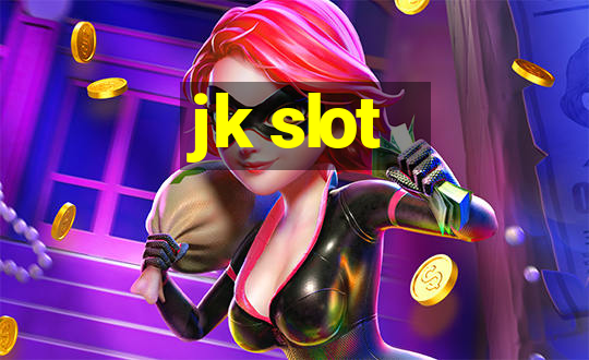 jk slot