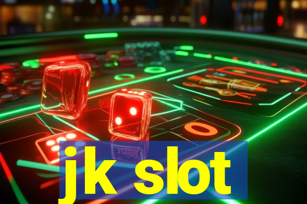 jk slot