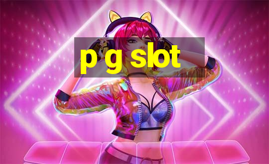 p g slot