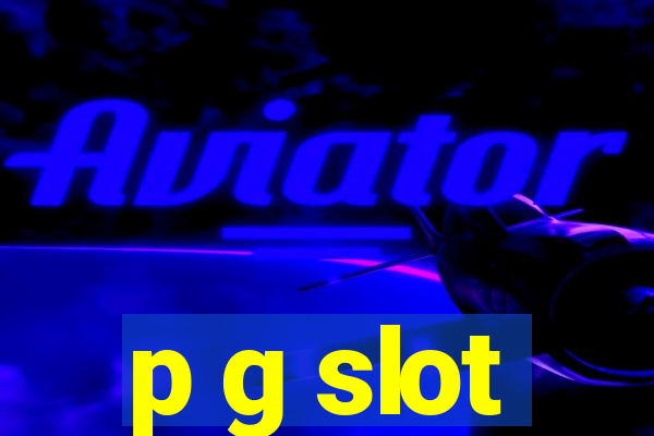 p g slot