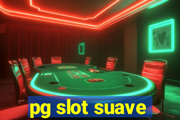 pg slot suave