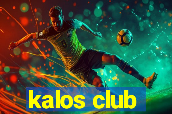 kalos club