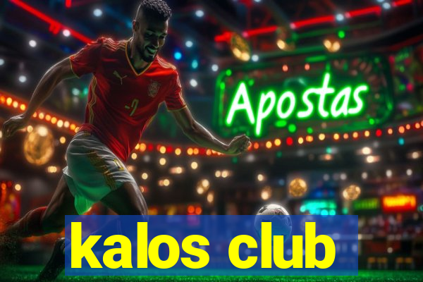 kalos club