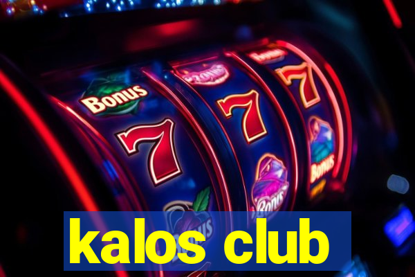 kalos club