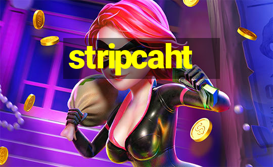 stripcaht