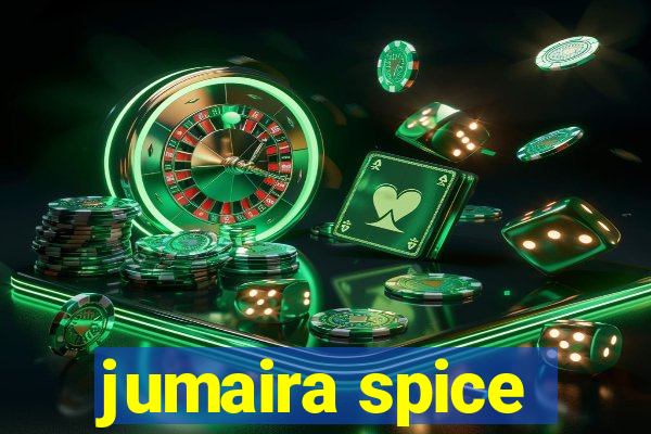 jumaira spice